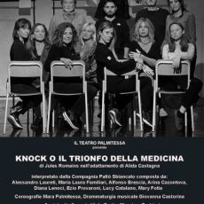 “KNOCK O IL TRIONFO DELLA MEDICINA” ALLE SALETTE 