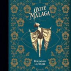 “CECITÉ MALAGA”LA FUNAMBOLA CIECA ILLUSTRATA DA BENJAMIN LACOMBE 
