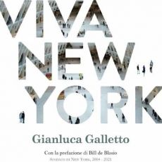 “VIVA NEW YORK” DI GIANLUCA GALLETTO 