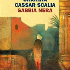 DUE LIBRI PER FERRAGOSTO: I ROMANZI SICILIANI DI CRISTINA CASSAR SCALIA 