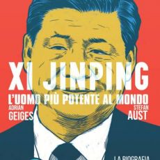 L’UNICA BIOGRAFIA DEL LEADER CINESE XI JINPING  