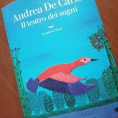 “IL TEATRO DEI SOGNI” DI ANDREA DE CARLO  