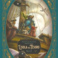 “L’ISOLA DEL TESORO” DI ROBERT LOUIS STEVENSON ED ETIENNE FRIESS 
