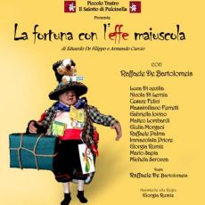 “LA FORTUNA CON L’EFFE MAIUSCOLA” UN CLASSICO DI EDUARDO  