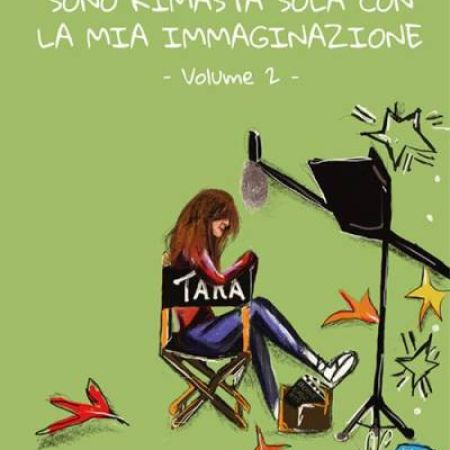 “SONO RIMASTA SOLA CON LA MIA IMMAGINAZIONE VOLUME 2” DI FEDERICO LO SCHIAVO