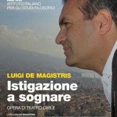 ESORDIO TEATRALE PER LUIGI DE MAGISTRIS CON “ISTIGAZIONE A SOGNARE” 