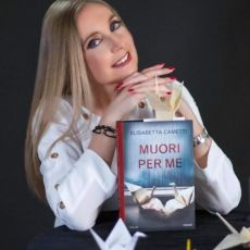 “MUORI PER ME”, IL THRILER PSICOLOGICO DI ELISABETTA CAMETTI  