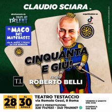 Claudio Sciara e il suo nuovo spettacolo “50 e giù” al Teatro Testaccio 