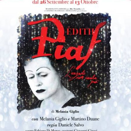 “ÈDITH PIAF L’USIGNOLO NON CANTA PIÙ” DI MELANIA GIGLIO 