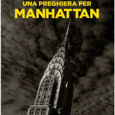 R. J. ELLORY -"UNA PREGHIERA PER MANHATTAN" VIAGGIO NELL’INFERNO DELLA PROPRIA ANIMA  