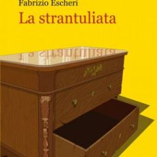 INTERVISTA A FABRIZIO ESCHERI, AUTORE DI “LA STRANTULIATA” 