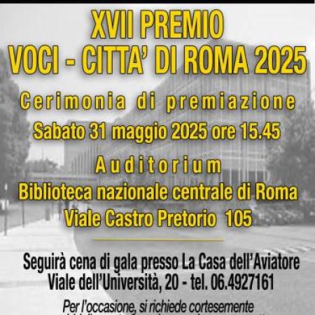 “VOCI – CITTÀ DI ROMA” IL PREMIO LETTERARIO INTERNAZIONALE SARÀ ASSEGNATO IL 31 MAGGIO