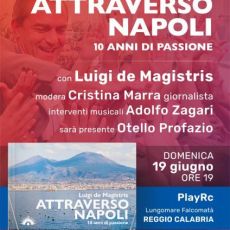 LUIGI DE MAGISTRIS E IL SUO NUOVO LIBRO “ATTRAVERSO NAPOLI” A REGGIO CALABRIA 