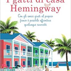 I GATTI DI CASA HEMINGWAY- DI LINDSEY HOOPER 