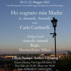 “HO SOGNATO MIA MADRE”, MONOLOGO DI ANTONELLA ANTONELLI 