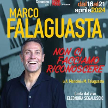 “NON CI FACCIAMO RICONOSCERE” di ALESSANDRO MANCINI E FALAGUASTA 