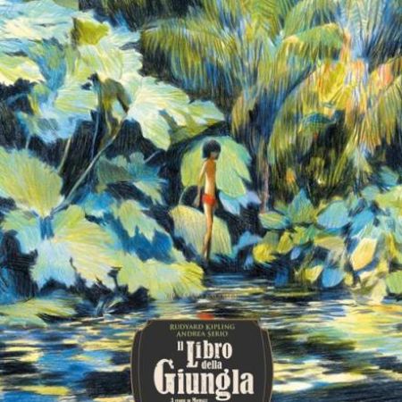 “IL LIBRO DELLA GIUNGLA” DI RUDYARD KIPLING E ANDREA SERIO 