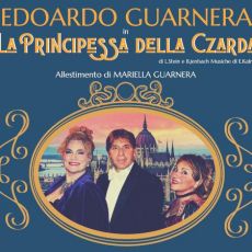 “LA PRINCIPESSA DELLA CZARDA”, EDOARDO GUARNERA, ANNALENA LOMBARDI E LA BELLE EPOQUE 