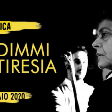 “DIMMI TIRESIA”, IL PESO DELLA VEGGENZA, LA TRAGEDIA DELLA CONDIZIONE UMANA. 