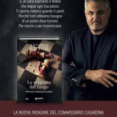 ANTONIO FUSCO “LA STAGIONE DEL FANGO- INFERNO PER IL COMMISSARIO CASABONA”  
