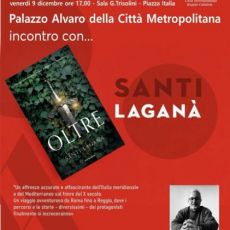 SANTI LAGANÀ PRESENTA A REGGIO IL SUO ULTIMO ROMANZO “OLTRE” 