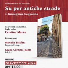 “SU PER ANTICHE STRADE”, IL NUOVO ROMANZO DI GIUSEPPINA COPPOLINO 