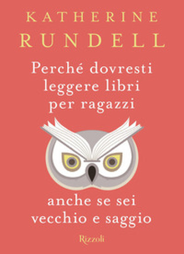 rundell perché bisogna leggere libri per ragazzi